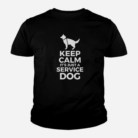 Keep Calm It's Just A Service Dog T-Shirt Keep Calm It's Just A Service Dog T-Shirt