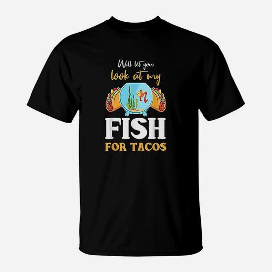 Aquarium Fish Lover Shirt Funny Taco Quote Aquarist T-Shirt | Seseable CA