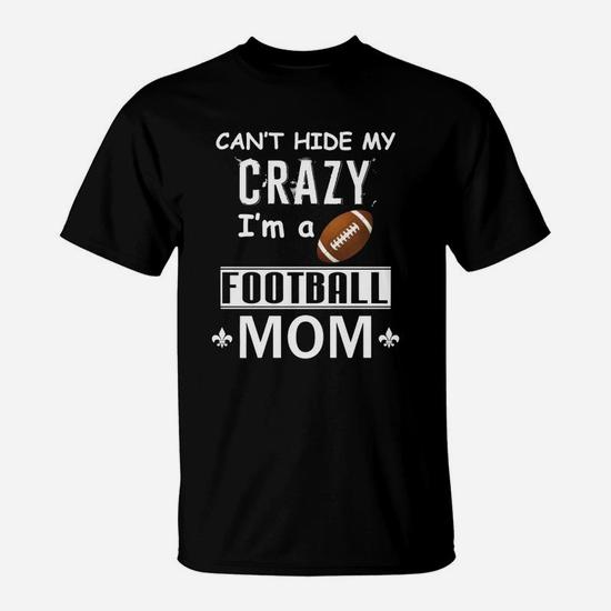 Crazy Football Mom T-Shirt - Front View