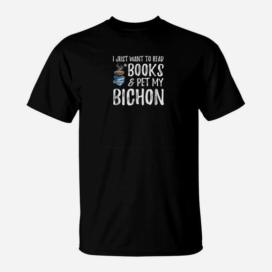 Cute I Just Want To Read Books And Pet My Dog T Shirt Cute I Just Want To Read Books And Pet My Dog T Shirt