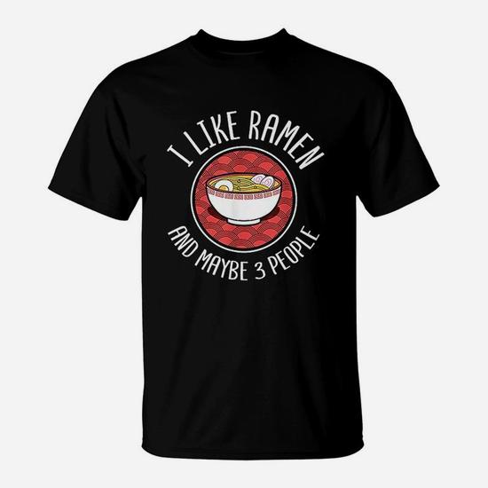 I Like Ramen Shirt Japanese Noodles Anime Lover Gift I Like Ramen Shirt Japanese Noodles Anime Lover Gift
