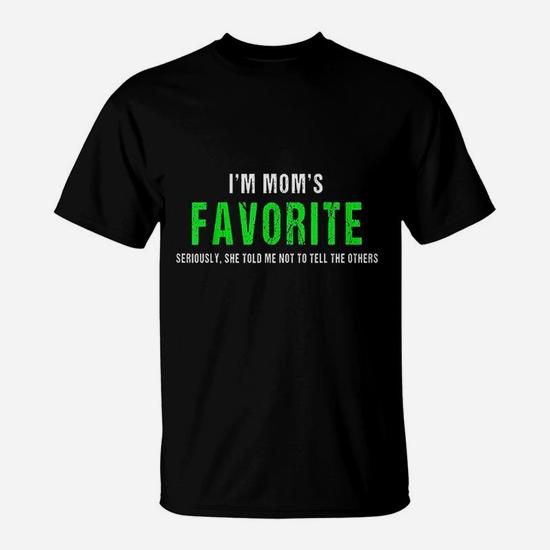 I'm Mom's Favorite T-Shirt Funny Sibling Joke Family Gift I'm Mom's Favorite T-Shirt Funny Sibling Joke Family Gift