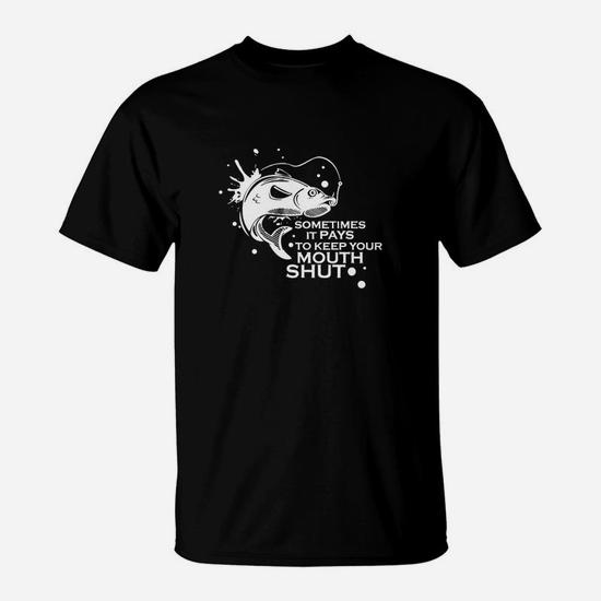Keep Your Mouth Shut Funny Fishing T-Shirt | Seseable CA