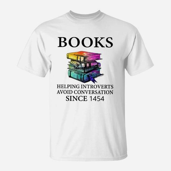 Books Helping Introverts Avoid Conversation T-Shirt