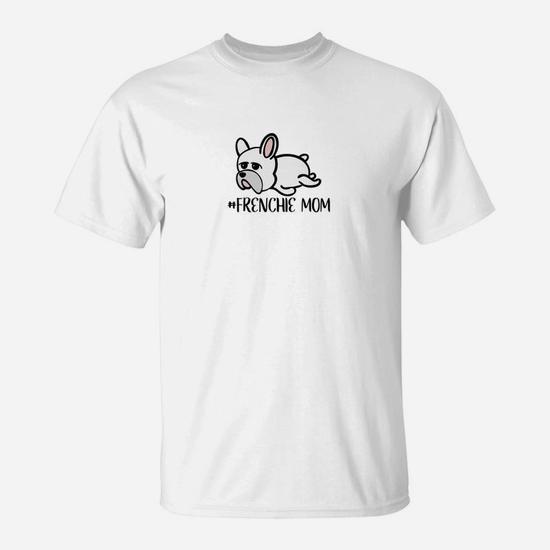 mother of frenchies t shirt