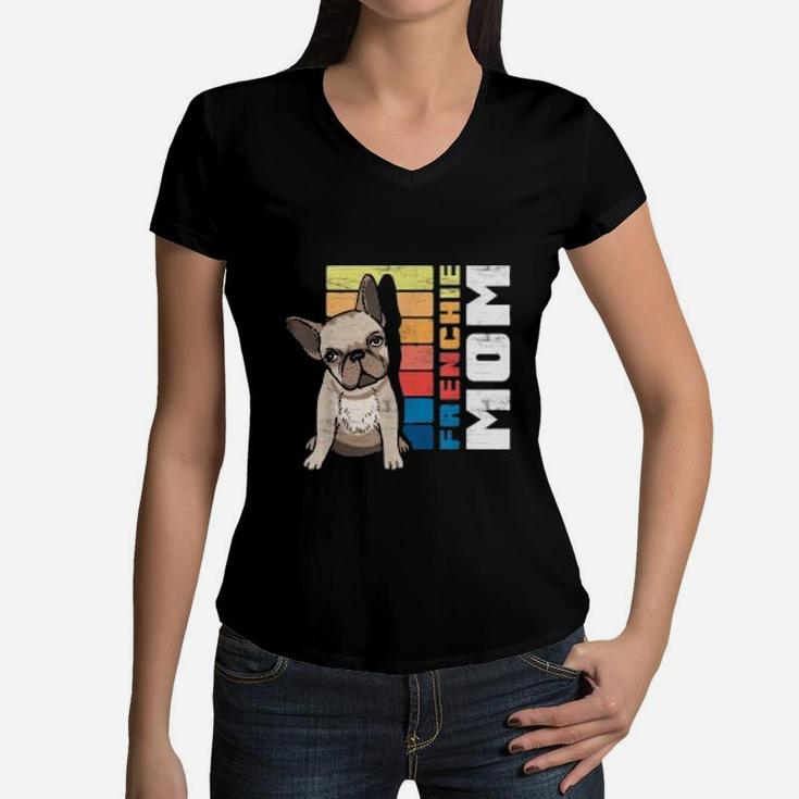 Best Frenchie Mom Ever Funny French Bulldog Owner Women V-Neck T-Shirt