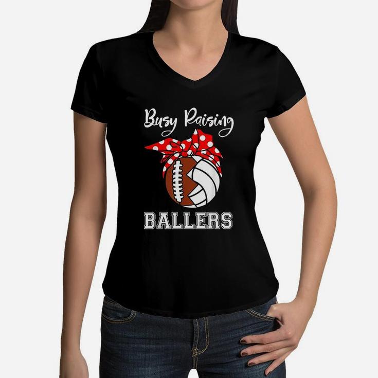 Busy Raising Ballers Funny Football Volleyball Mom Women V-Neck T-Shirt
