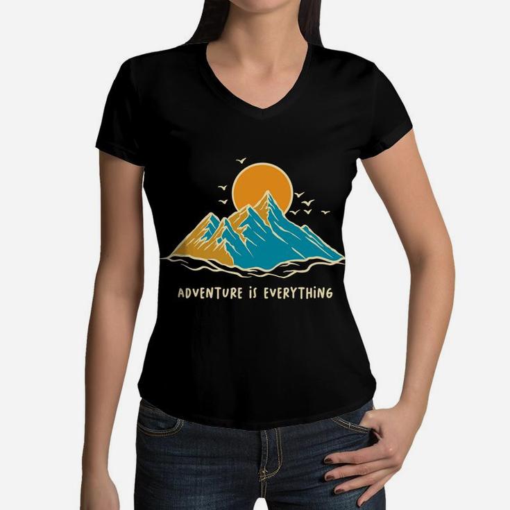 Camping Lovers Gift Adventure Is Everything Women V-Neck T-Shirt
