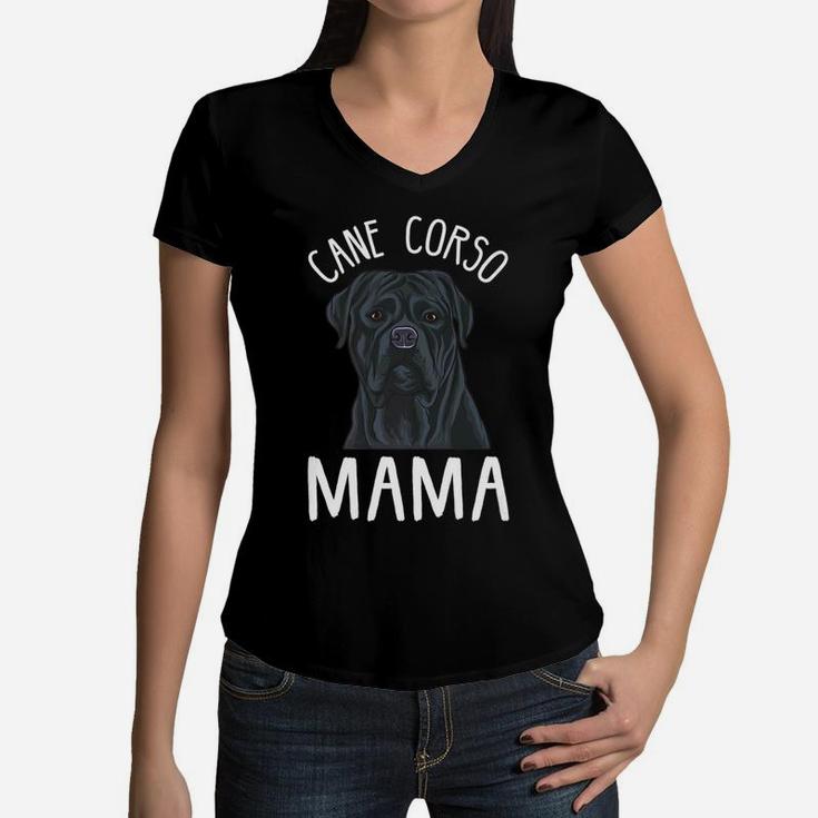 Cane Corso Mom Cane Corso Mama Women V-Neck T-Shirt