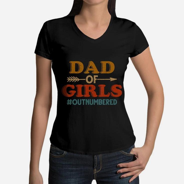 Dad Of Girls Outnumbered Vintage T-shirt Father's Day Gift T-shirt Women V-Neck T-Shirt
