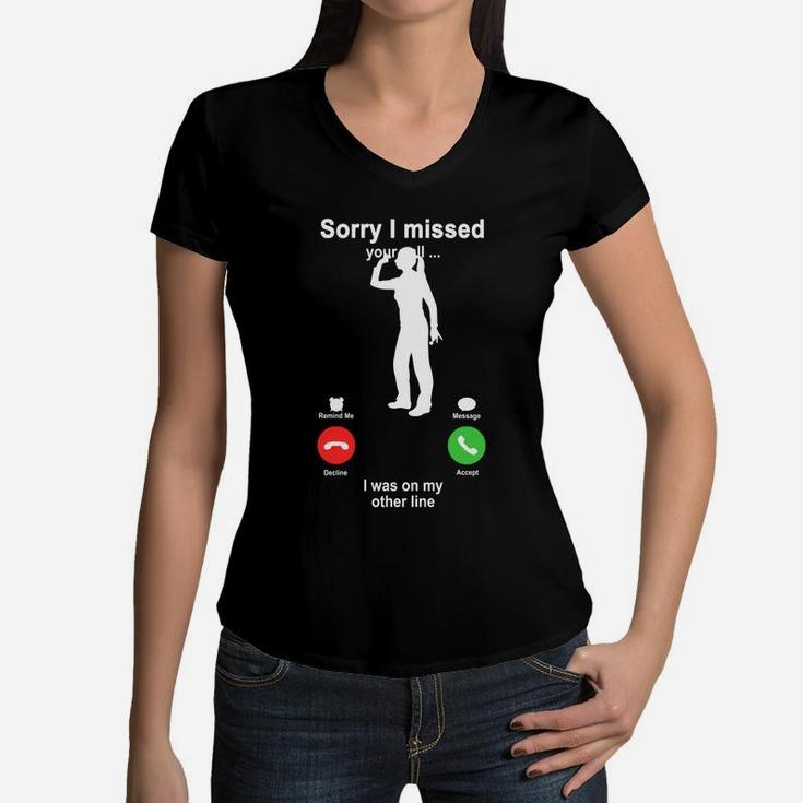Darts Sorry I Missed Your Call I Was On My Other Line Funny Sport Lovers Women V-Neck T-Shirt