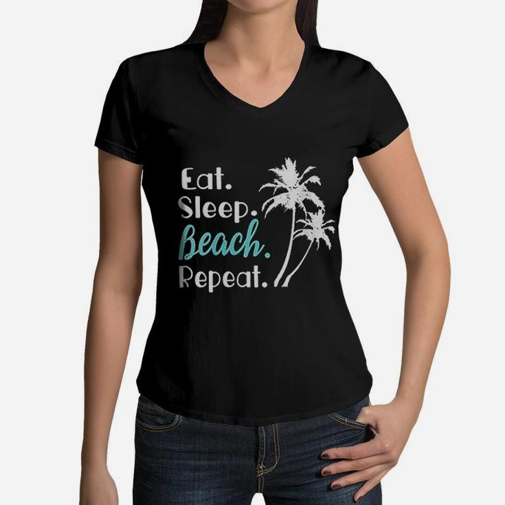 Eat Sleep Beach Repeat Summer Vacation Family Matching Women V-Neck T-Shirt