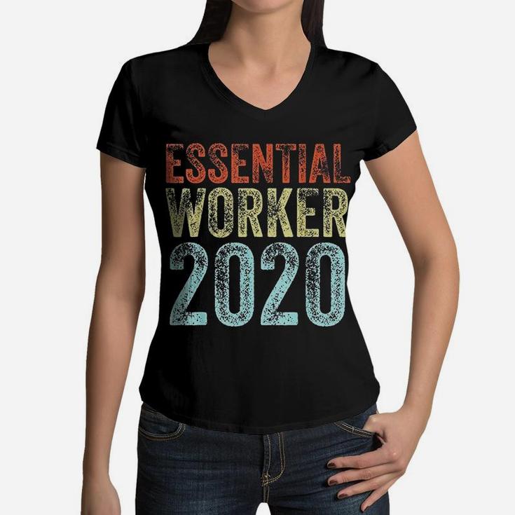 Essential Worker 2020 Funny Job Vintage Employee Gift Women V-Neck T-Shirt