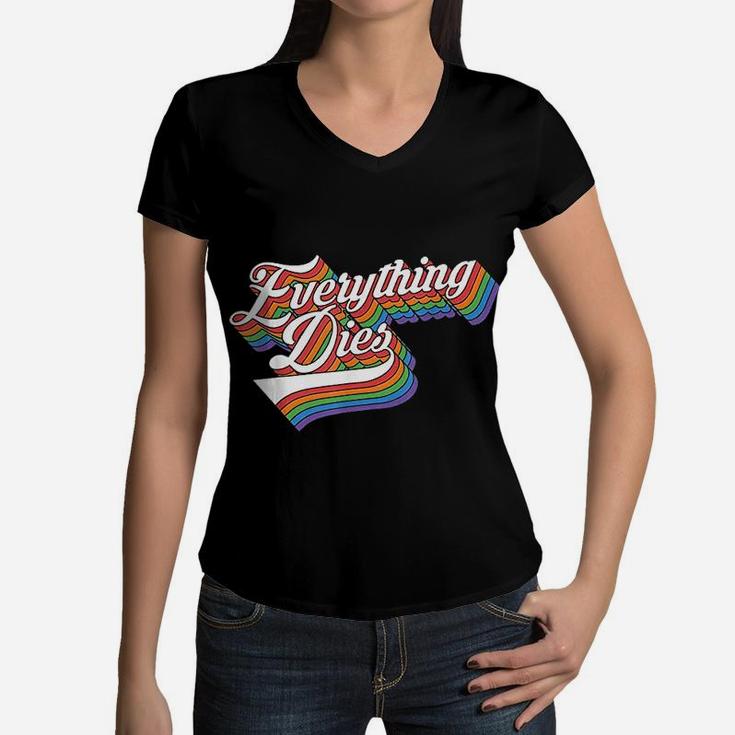 Everything Dies Vintage Women V-Neck T-Shirt