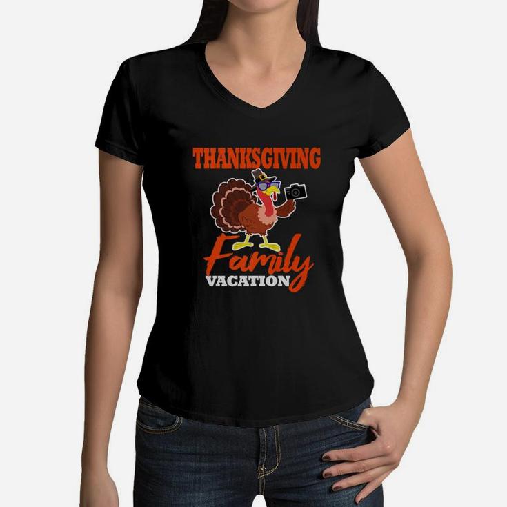 Family Vacation Thanksgiving Turkey Holiday Season Women V-Neck T-Shirt