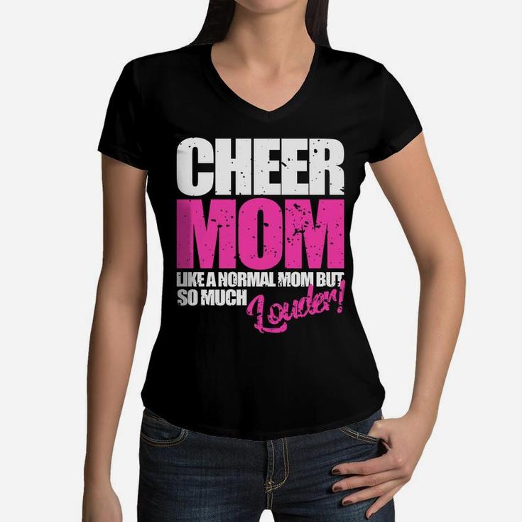 Funny Cheerleader Gift Cheer Mom Normal But Louder Women V-Neck T-Shirt