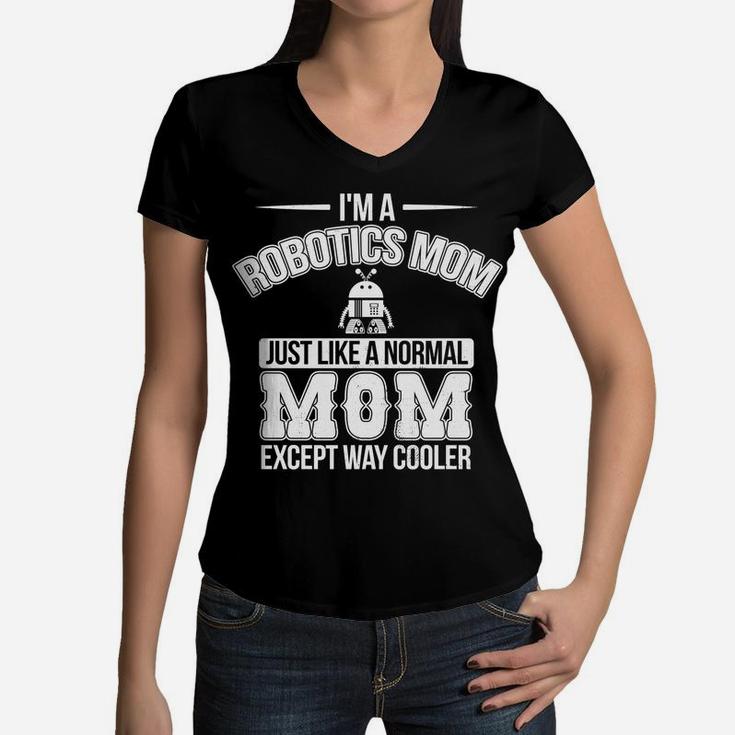 Funny Robotics Mom Robot Engineer Mama Ai Stem Women V-Neck T-Shirt