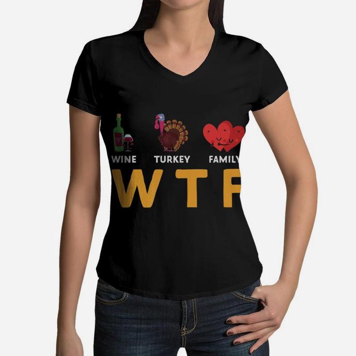 Funny Thanksgiving Party Gift Wine Turkey Family Women V-Neck T-Shirt