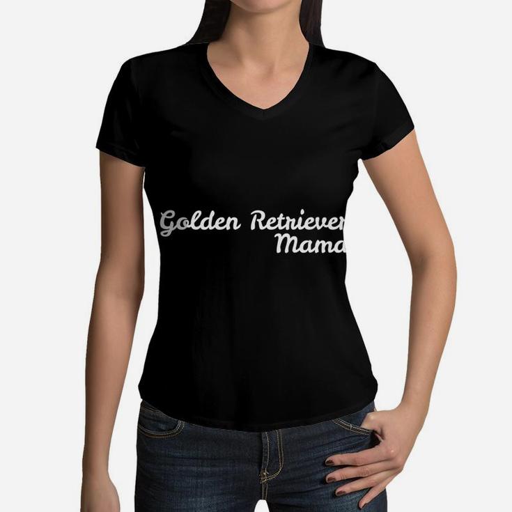 Golden Retriever Mama For Dog Moms Women V-Neck T-Shirt