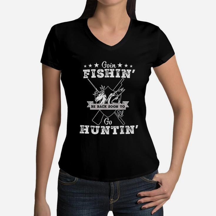 Gone Fishin Be Back Soon To Go Huntin Vintage Women V-Neck T-Shirt