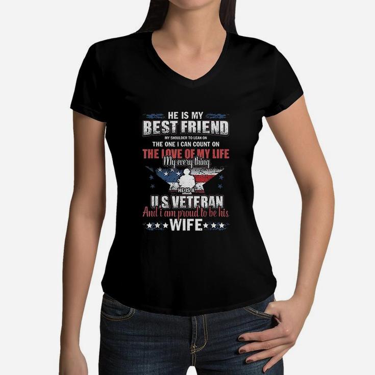 He Is A Us Veteran And I Am Proud To Be His Wife Women V-Neck T-Shirt