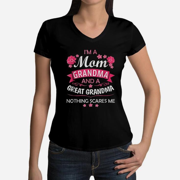 I Am A Mom Grandma Great Nothing Scares Me Women V-Neck T-Shirt