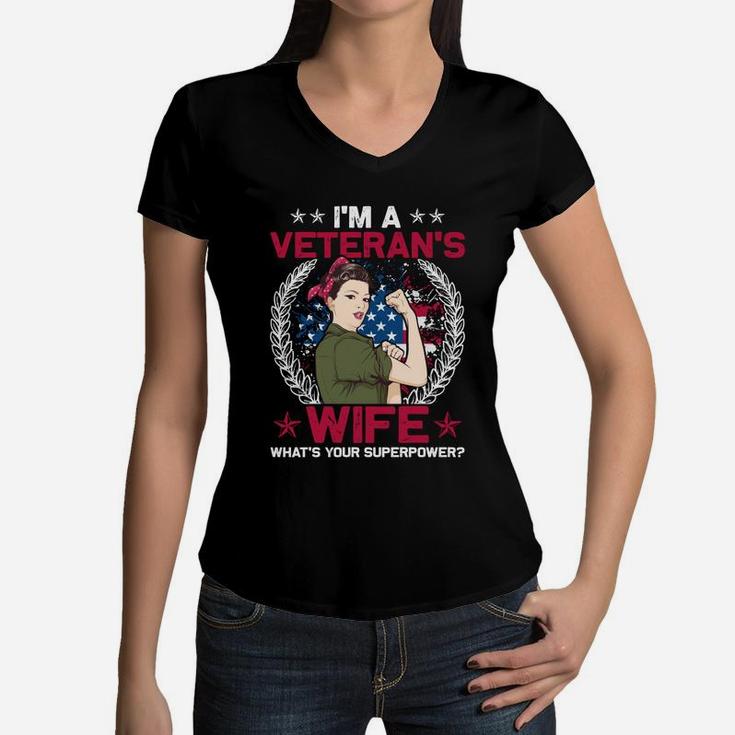 I Am A Veterans Wife What Is Your Superpower Women V-Neck T-Shirt