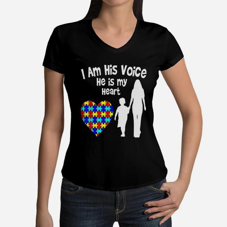 I Am His Voice He Is My Heart Awareness Mom Women V-Neck T-Shirt
