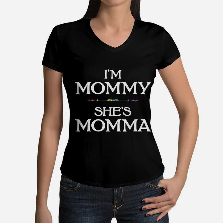 I Am Mommy She Is Momma Lesbian Mothers Day Women V-Neck T-Shirt
