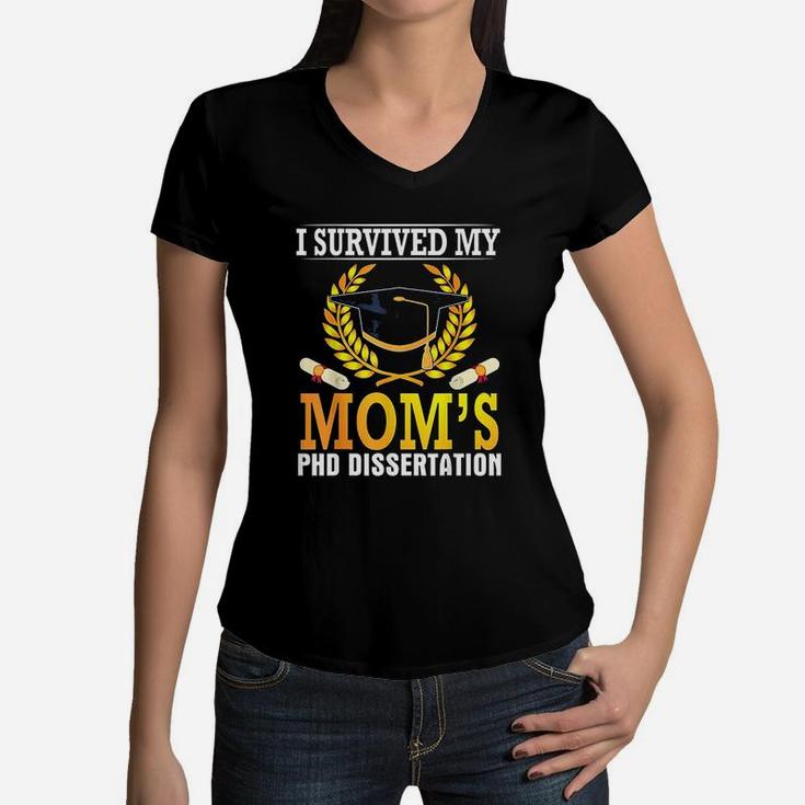 I Survived My Moms Women V-Neck T-Shirt