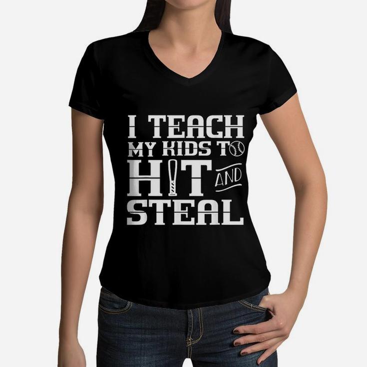 I Teach My Kids To Hit And Steal Baseball Mom Women V-Neck T-Shirt