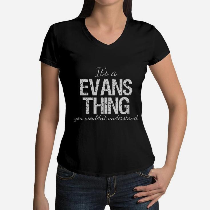 Its A Evans Thing Family Heritage Reunion Gift Women V-Neck T-Shirt