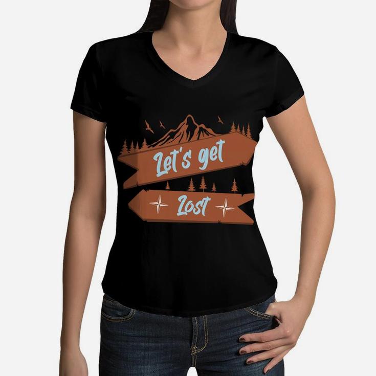Lets Get Lost Mountain Traveling All Around The World Women V-Neck T-Shirt