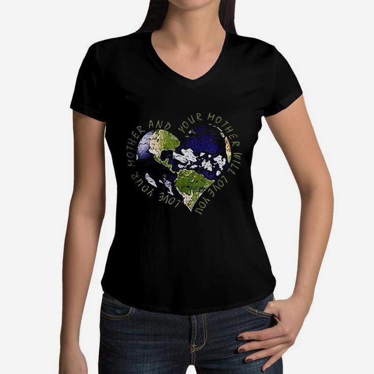 Love Your Mother Earth Day Conserve Protect Women V-Neck T-Shirt