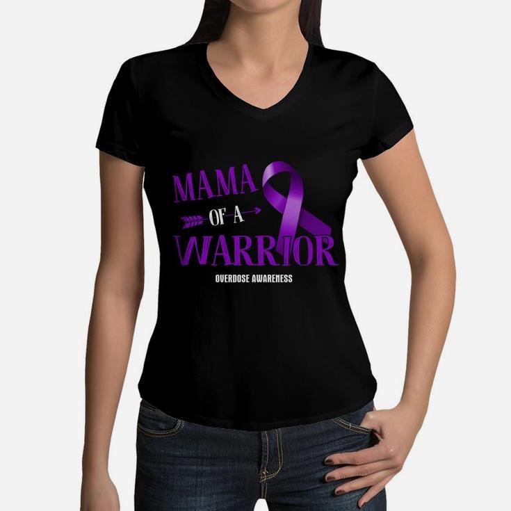 Mama Of A Warrior Overdose Awareness Warrior Awareness Women V-Neck T-Shirt
