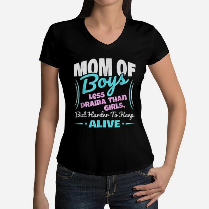 Mom Of Boys Less Drama Than Girls Women V-Neck T-Shirt