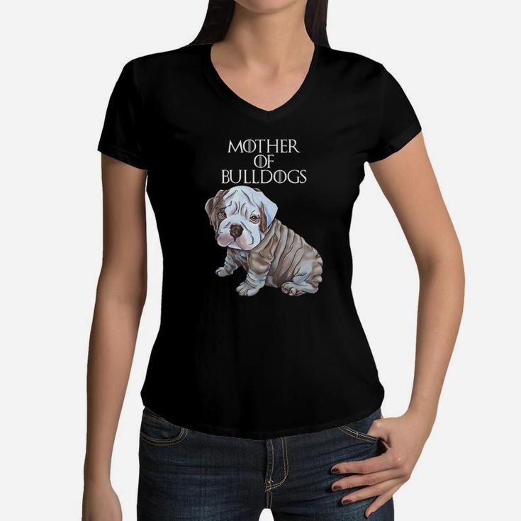 Mother Of Bulldogs English Bulldog Shirt Women V-Neck T-Shirt