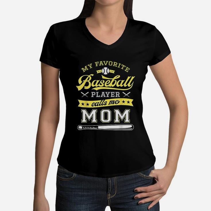 My Favorite Baseball Player Calls Me Mom Baseball Mom Gift Women V-Neck T-Shirt