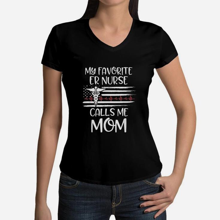 My Favorite Er Nurse Calls Me Mom Daughter Nursing School Women V-Neck T-Shirt