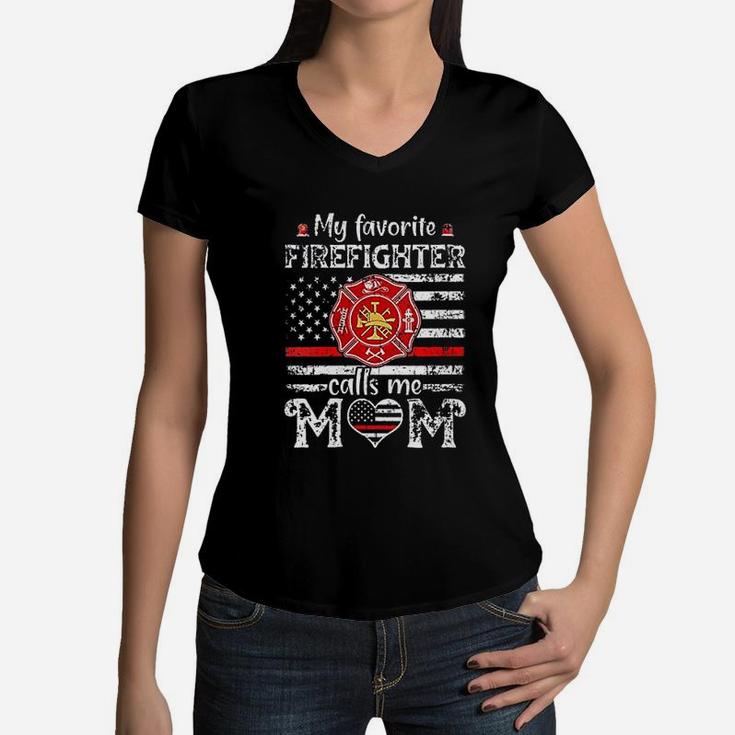 My Favorite Firefighter Calls Me Mom Mothers Day Firemanrt Women V-Neck T-Shirt
