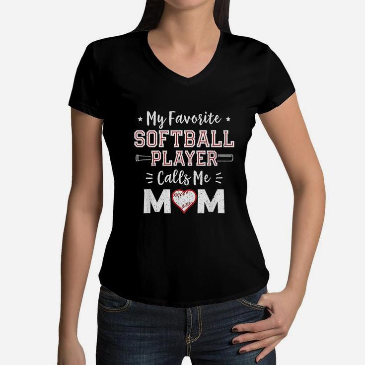 My Favorite Softball Player Calls Me Mom Mom Softball Women V-Neck T-Shirt