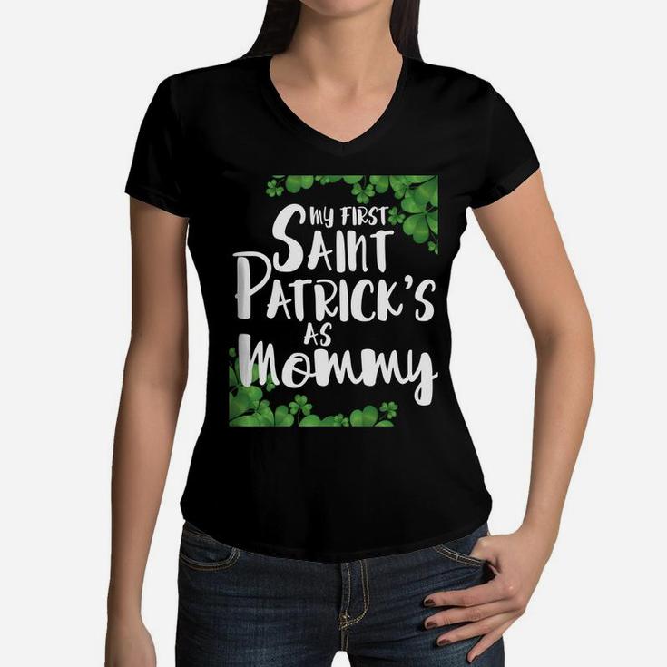 My First Saint Patricks Day As Mommy Women V-Neck T-Shirt