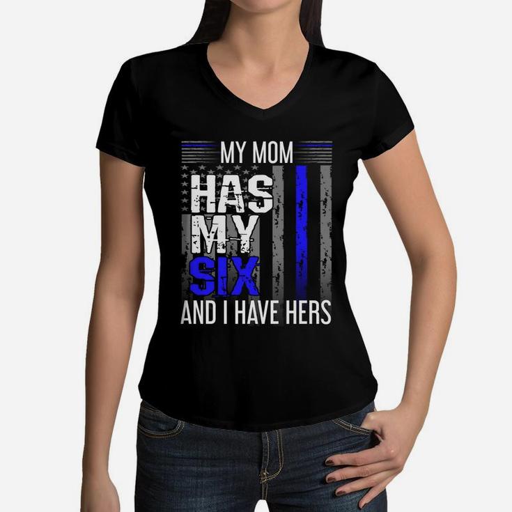 My Mom Has My Six Thin Blue Line Police Officer Apparel Women V-Neck T-Shirt