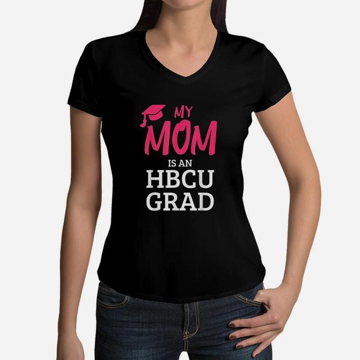 My Mom Is An Hbcu Grad I Hbcu College Women V-Neck T-Shirt
