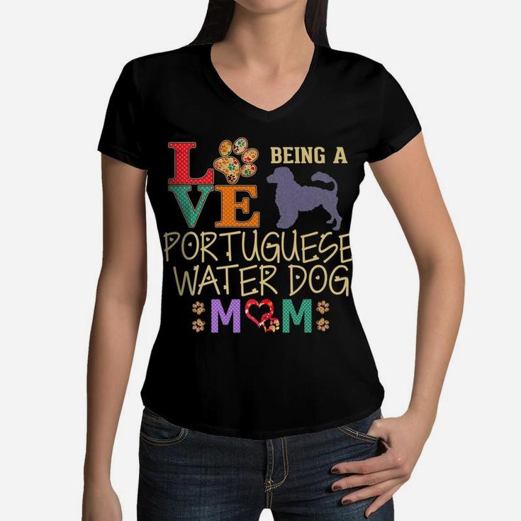 Portuguese Water Dog Gifts Love Being Pwd Mom Women V-Neck T-Shirt