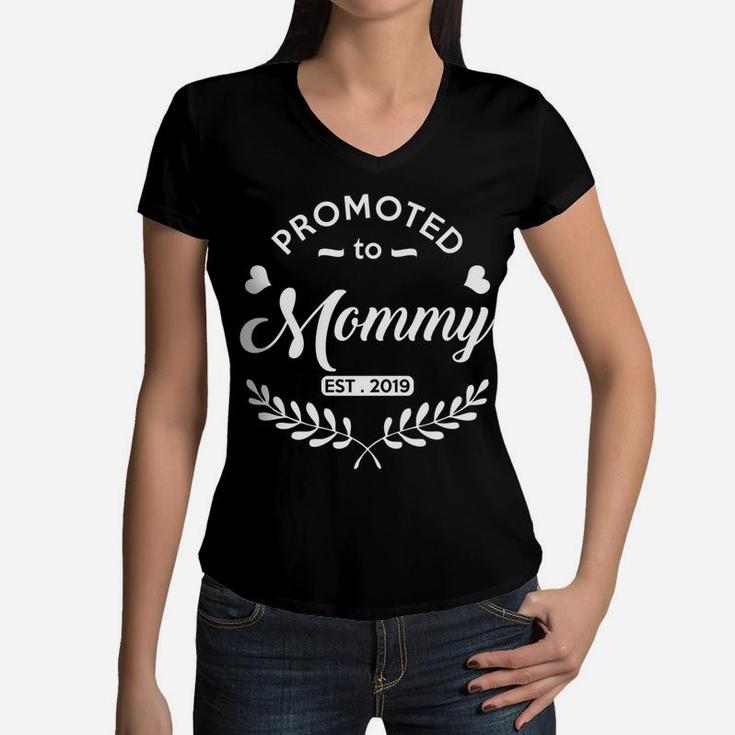 Promoted To Mommy Est 2019 New Mom To Be Women V-Neck T-Shirt