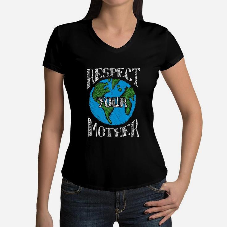 Respect Mother Planet Earth Day Cute Gift For Mother Women V-Neck T-Shirt