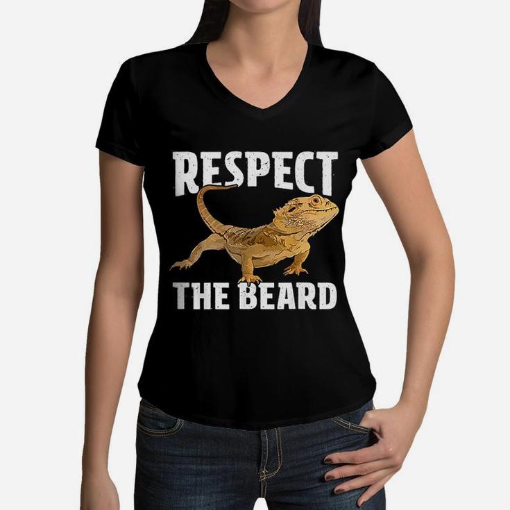 Respect The Beard Bearded Dragon Dad Mom Women V-Neck T-Shirt