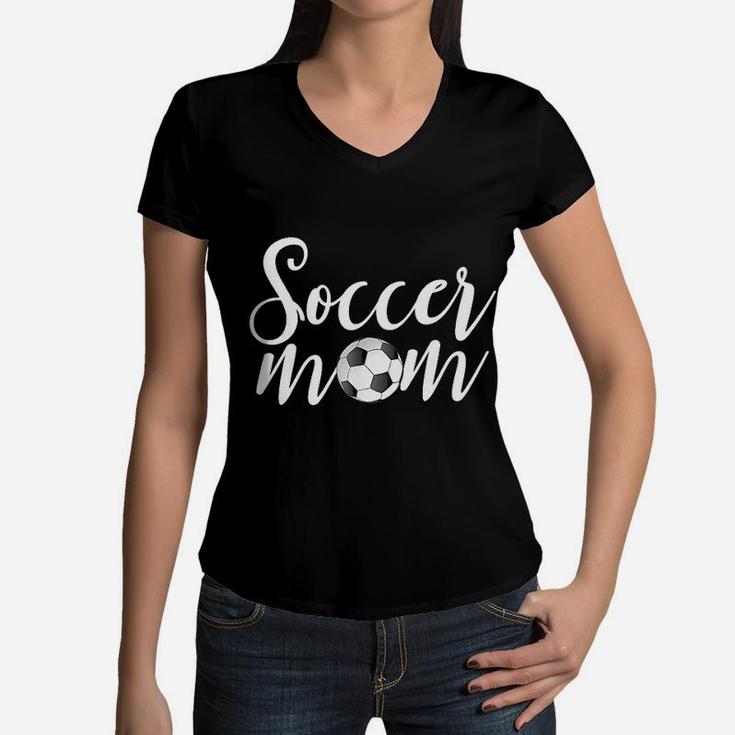 Soccer Mom  Funny Sports Mom Women V-Neck T-Shirt