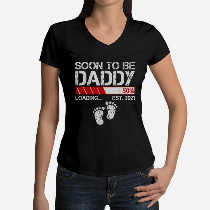 Soon To Be Daddy Est 2021 New Dad Vintage Gift Funny Daddy Women V-Neck T-Shirt